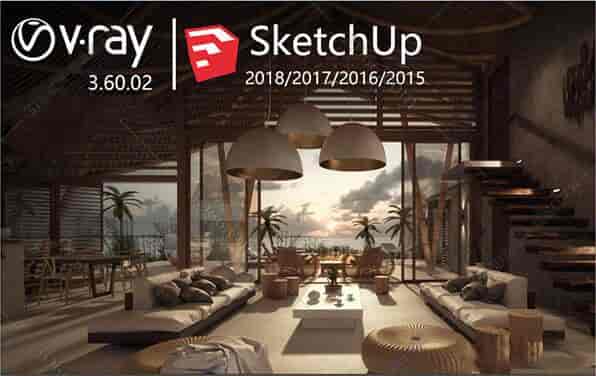 vray3.6 for sketchup【草图大师2015/2016/2017/2018渲染器】中文开心版