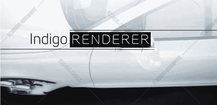 IndigoRenderer v4.0.61 – 基于物理的和逼真的渲染器