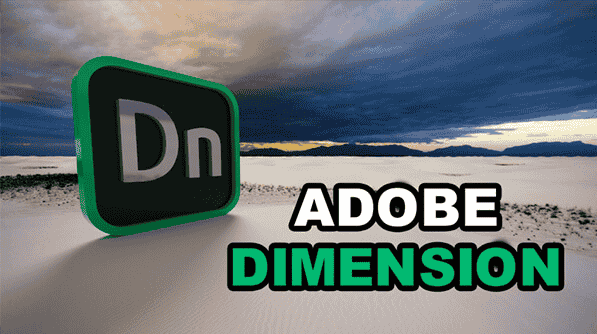 Adobe Dimension cc 2020【3D图像设计软件】官方开心版 免费下载