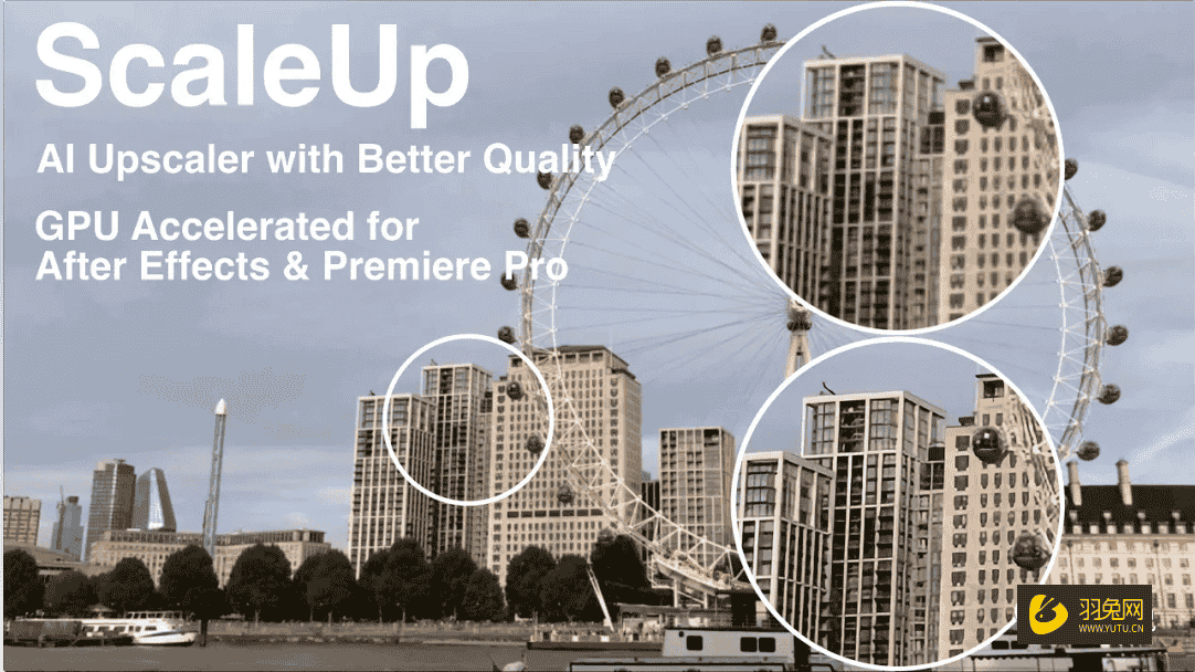 AE/PR人工AI智能视频无损放大插件：ScaleUP v1.2 for ae2018-2022中文开心版免费下载