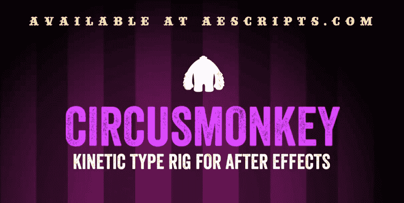 AE脚本:3D空间文字MG动画运动排版Aescripts CircusMonkey V1.05免费下载