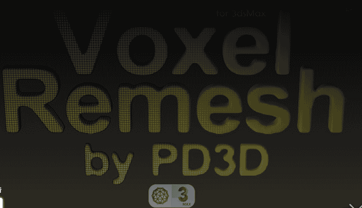 【3DMAX插件】Voxel Remesh v1.02 for 3ds Max 2016-2023模型网格重拓扑插件