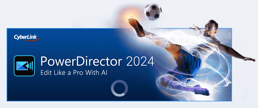 威力导演Power Director 2024 v22.4最新开心版